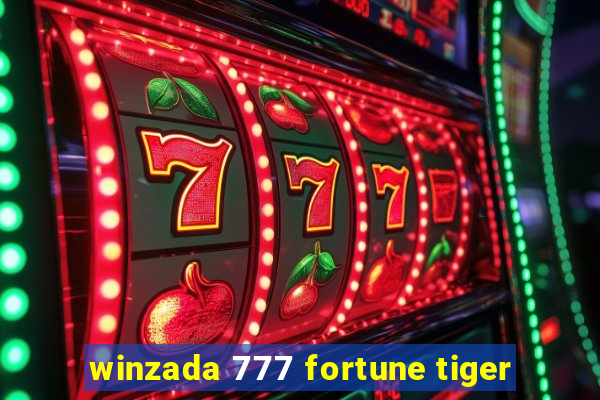 winzada 777 fortune tiger